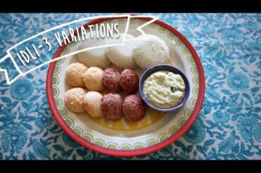Idli (3 Variations) | Healthy Breakfast / Tiffin Recipe | Kiddie's Corner With Anushruti