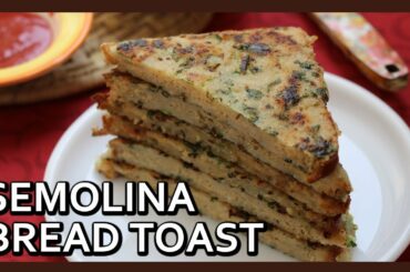 Semolina Toast | Instant Rava Toast Recipe | Suji Bread | Breakfast Recipe by Healthy Kadai