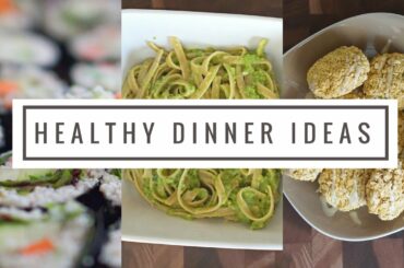 EASY & HEALTHY DINNER IDEAS//VEGAN HCLF