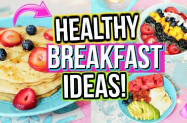 Healthy Breakfast Ideas for School! | Jessica Reid