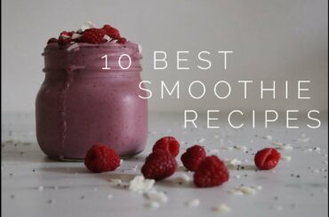 10 Favorite Smoothie Recipes | Easy, Healthy, Vegan | Aja Dang