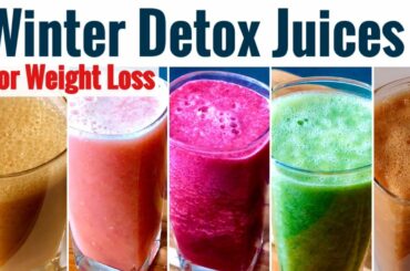 5 Winter Morning Detox Juices | Cleansing Juices for Weight Loss & Healthy Skin | Morning Drinks