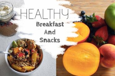 Healthy Breakfast & Snack ideas for School/Work