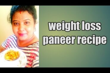 Weight loss paneer recipe./chill paneer in 4 spoon oil