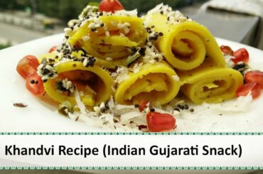 Khandvi Recipe | Indian Snacks Recipes | gujarati snacks recipe by Healthy Kadai