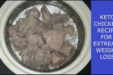 Oil Free Chicken Recipe For Extream Weight Loss|Keto Chicken Recipe|Easiest  Chicken Recipe Ever