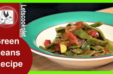 Green Beans / Lebanese Recipes / Loubieh B Zeit