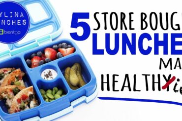 School Lunch Ideas - 5 Store Bought Lunches Made Healthy