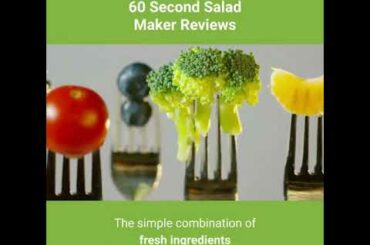 60 Second Salad Maker Reviews | Machine | Cutter | 1 minute