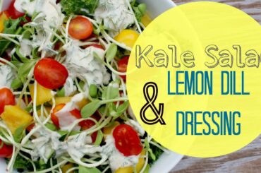 Kale Salad with Lemon Dill Dressing | Healthy Lunch Ideas