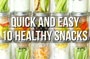 10 QUICK AND EASY HEALTHY SNACK IDEAS | SCCASTANEDA