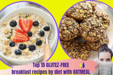 TOP 15 BREAKFAST OATMEAL RECIPES FOR REDUCE BODY FAT / Healthy recipes easy/ BODYTV#3