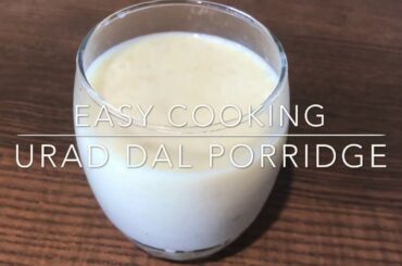 Ulundu kanji | Urad dal porridge | simple and healthy food | Bachelors Recipe | EC