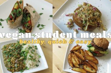 4 HEALTHY, QUICK & EASY VEGAN MEALS | Ideal for Students!