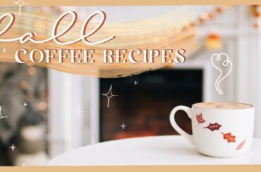 COZY FALL COFFEE RECIPES! ☕️✨ Easy & perfect for autumn! 🍂