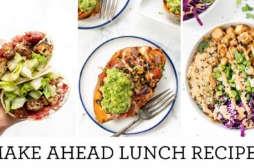 MEAL PREP LUNCH & DINNER RECIPES | Easy Make Ahead Meals