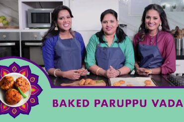 Healthy Recipes: Paruppu Vadai that’s baked to perfection