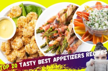 TOP 20 TASTY BEST APPETIZERS RECIPES FOR REDUCE BODY FAT / Healthy recipes easy / BODYTV#9
