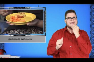 Health minute: Snack hacks (ASL - 10.21.19)