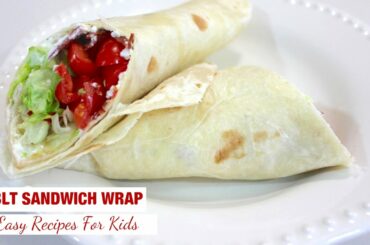 BLT Sandwich Wrap Recipe: Easy Wrap Recipes
