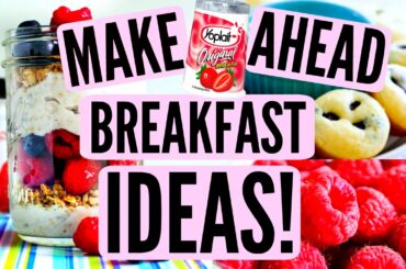 DIY Make Ahead Breakfast Ideas! Healthy + Yummy