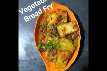 Vegetable Bread Fry ||  Tiffin & Kids recipe | Easy & healthy Breakfast recipe