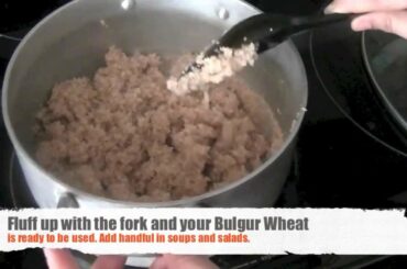 How to cook Burgol or Bulgur Wheat? Healthy Food ideas