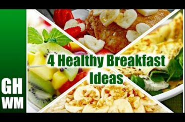 4 Healthy Breakfast Ideas for Back to School