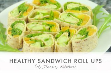 HEALTHY VEGAN SANDWICH ROLL UPS (My Dancing Kitchen)