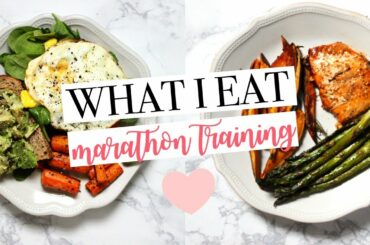 WHAT I EAT | Marathon Training | Healthy & Easy Meal Ideas!