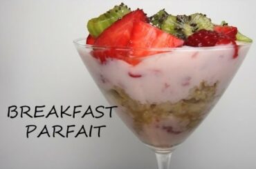 HEALTHY SNACK IDEAS: FRUIT PARFAIT RECIPE