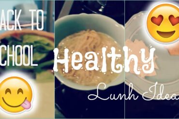 Healthy Lunch Ideas| 2014
