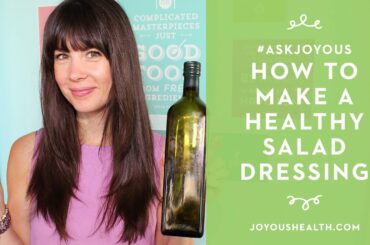 How to Make a Healthy Salad Dressing