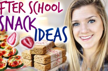 After School Snack Ideas | Easy & Healthy
