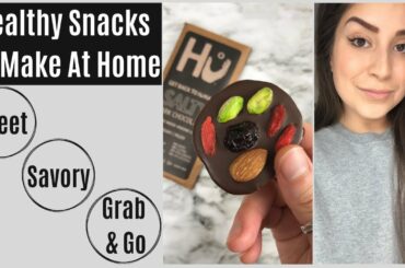 Healthy Snacks To Make At Home! (Sweet, Savory, Grab & Go Ideas!)