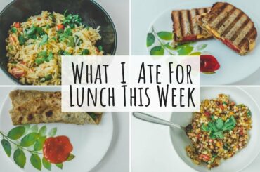 What I Ate For Lunch This Week | Quick and Healthy Indian Lunch Ideas | Indian Lunch Recipes