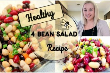 HEALTHY 4 Bean Salad Recipe / Healthy Lunches / Busy Working Mom Lunch / Mommy & Me Cooking