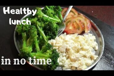 healthy lunch in no time