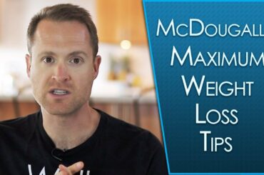 Top 10 Tips for Max Weight Loss from Dr. McDougall