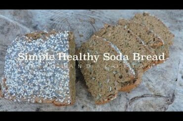 High Fibre Soda Bread - Vegan & Healthy - Fairyland Cottage