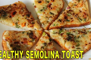 Semolina Toast | Open Rawa Toast Sandwhich | Healthy Indian Breakfast Recipe | Kanak's Kitchen