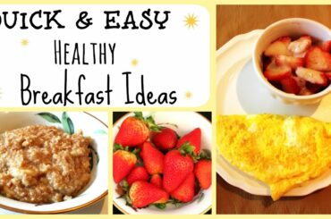 Quick & Easy Healthy Breakfast Ideas | Kathryn Morgan