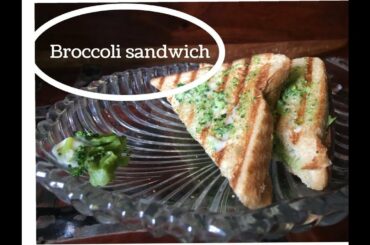 Broccoli Sandwich- Diet Special- Easy & Quick Indian Recipe