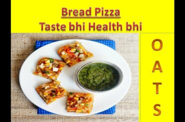 Weight loss recipe - Oats bread toast / healthy bread pizza