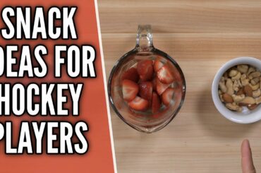 Healthy Snack Ideas For Hockey Players 🏒🍓
