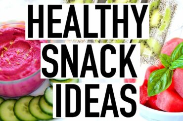 HEALTHY SUMMER SNACKS! Easy Healthy Snack Ideas!