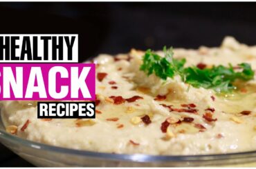3 Quick & HEALTHY SNACKS IDEAS – Easy To Make Snacks At Home