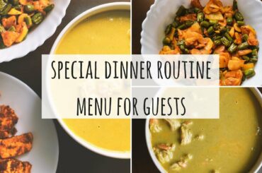 Special Indian Dinner Menu For Guests| Indian Dinner Ideas For Guests |Special Indian Dinner Routine