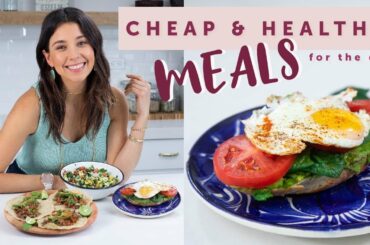 3 EASY & HEALTHY RECIPES | Budget Friendly Meals