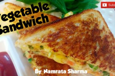 Vegetables Sandwich (With Mayonnaise)  by # Life Secrets with Namrata Sharma